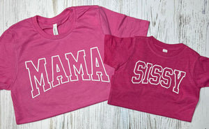 *PUFF* Mama/Sissy White Outline Puff Pink Tee