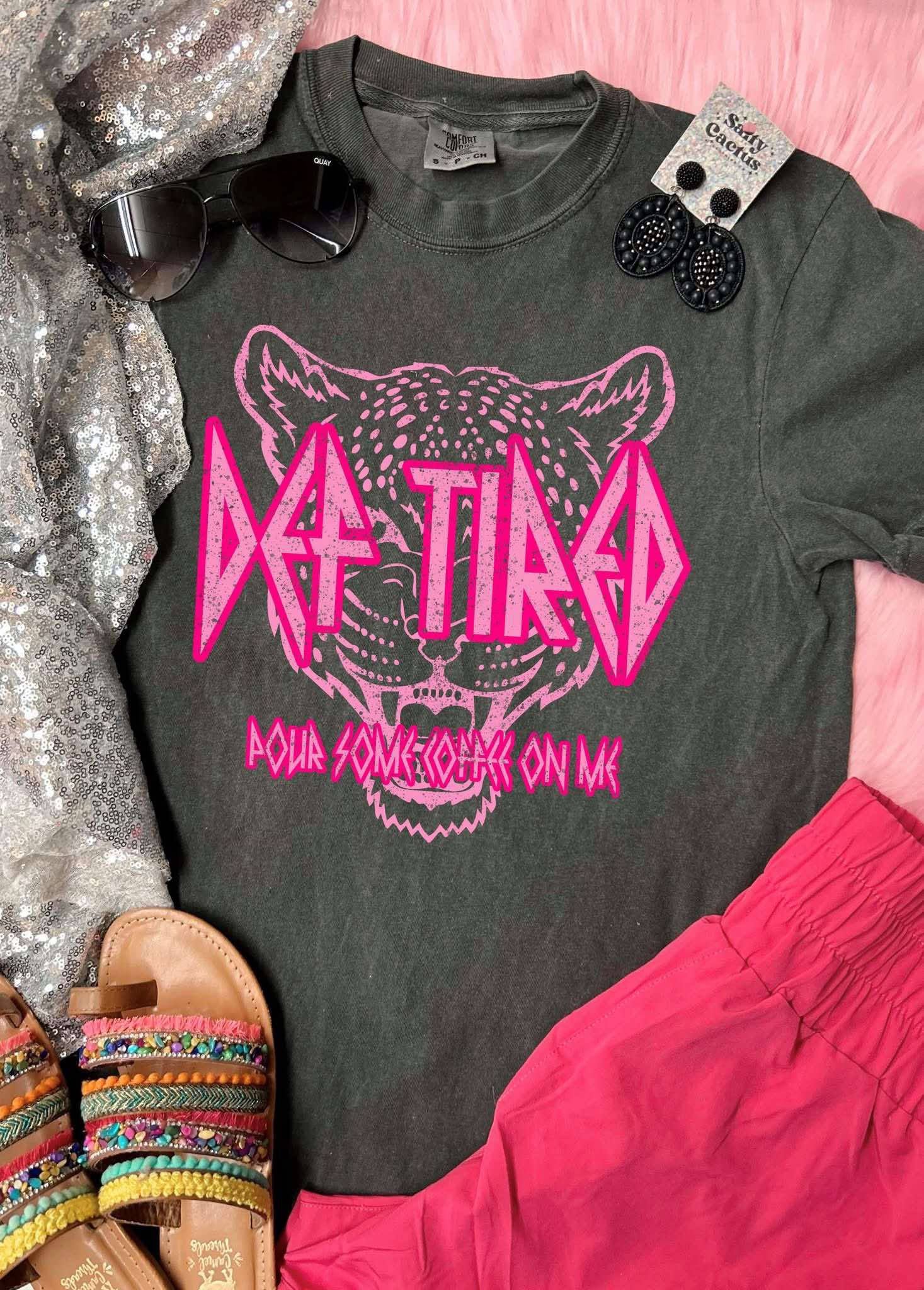 *DTF* Def Tired Pink Pepper Comfort Color Tee