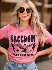 Freedom Born to be Wild and Free Pink Splatter