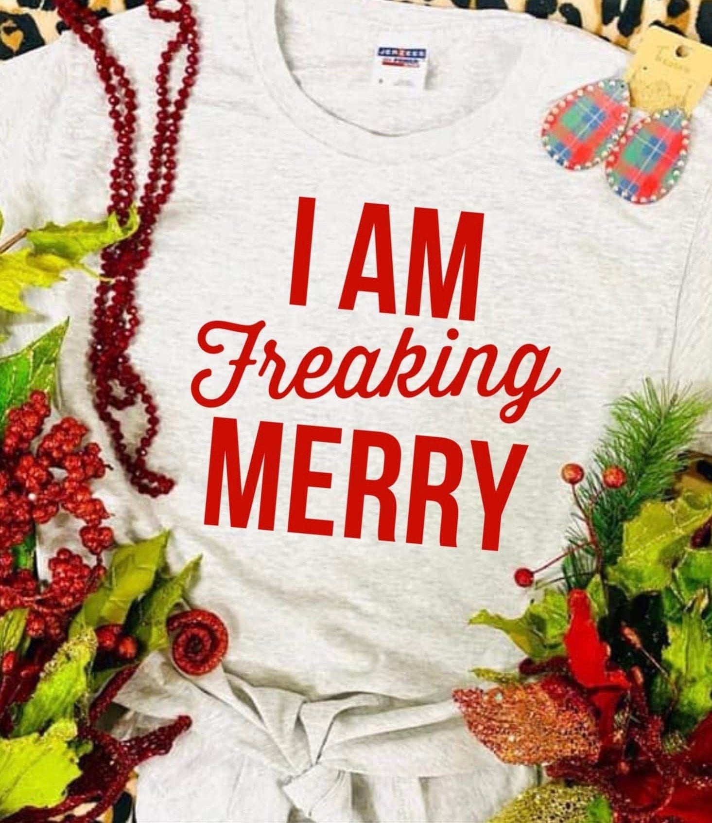 I am Freaking Merry Long Sleeve Tee