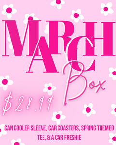 March Monthly Box
