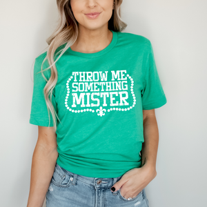 Throw Me Something Mister - Screen Print Transfer Graphic Tee