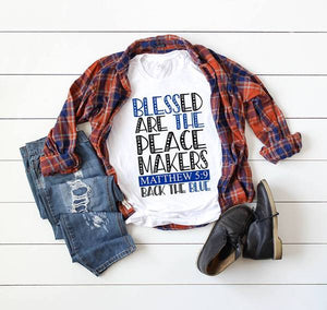 blessed are the peace makers matthew 5:9 back the blue
