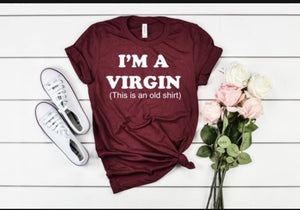 I’m A Virgin White
