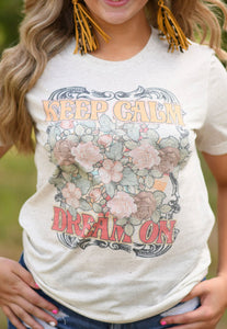 Keep Calm Dream On Oatmeal Tee