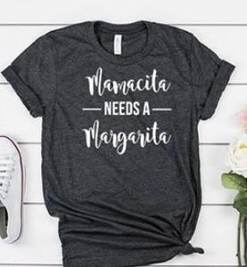 Mamacita Needs A Margarita