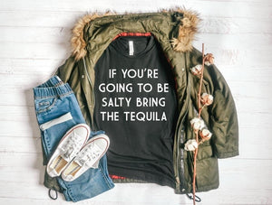 If You’re Going to Be Salty