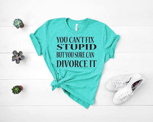 You Can’t Fix Stupid But You Can Divorce It White