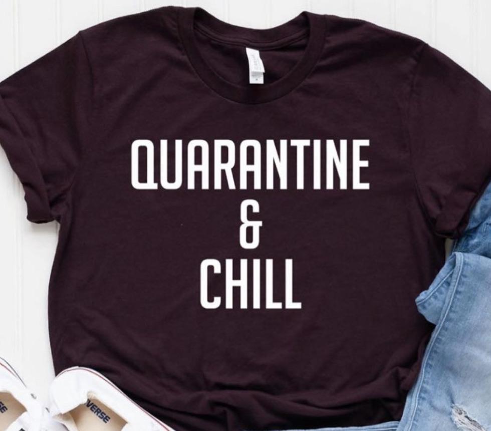 Quarantine and Chill