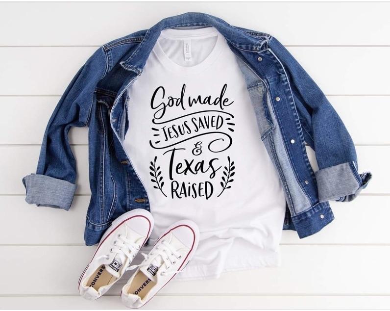 God Made Texas Raised