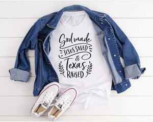 God Made Texas Raised