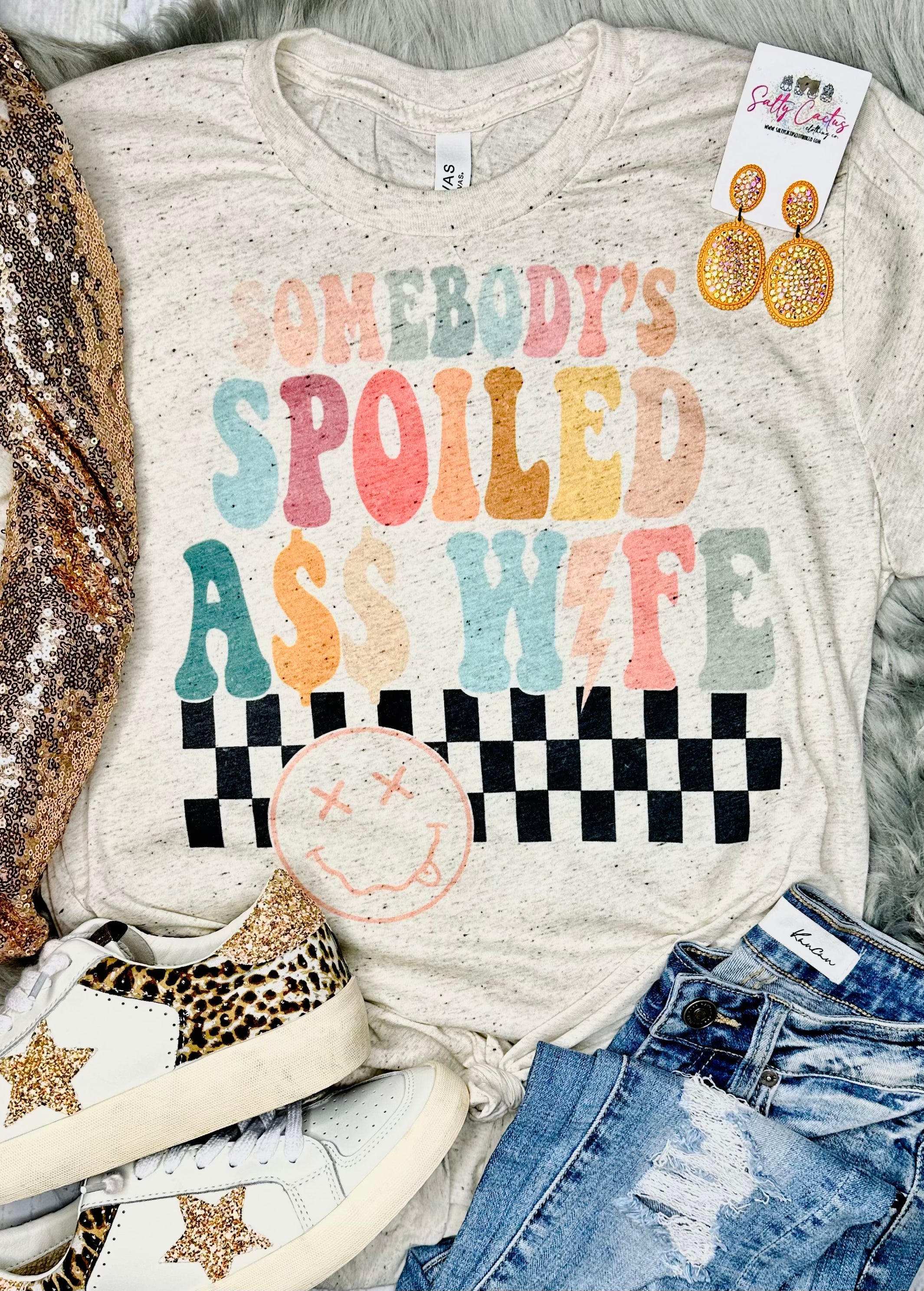 Somebody’s Spoiled Ass Wife Oatmeal Tee