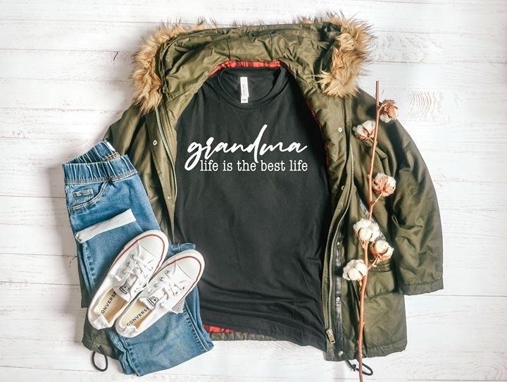 Grandma Life Is The Best Life