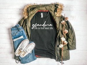Grandma Life Is The Best Life