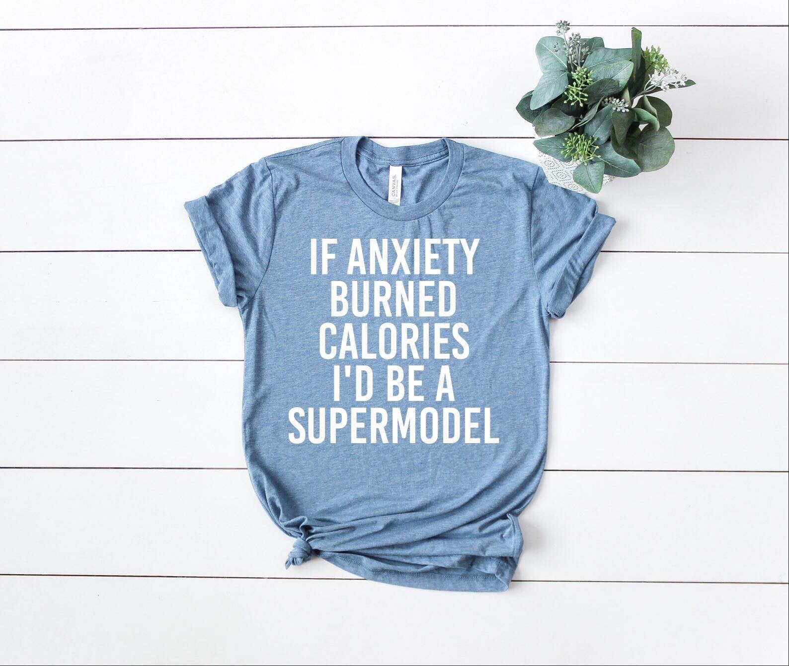 If Anxiety Burned Calories