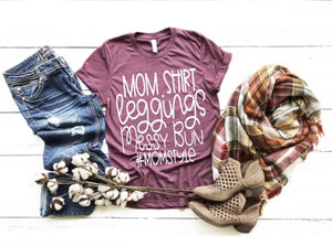 Mom Shirt Leggings Messy Bun #momstyle