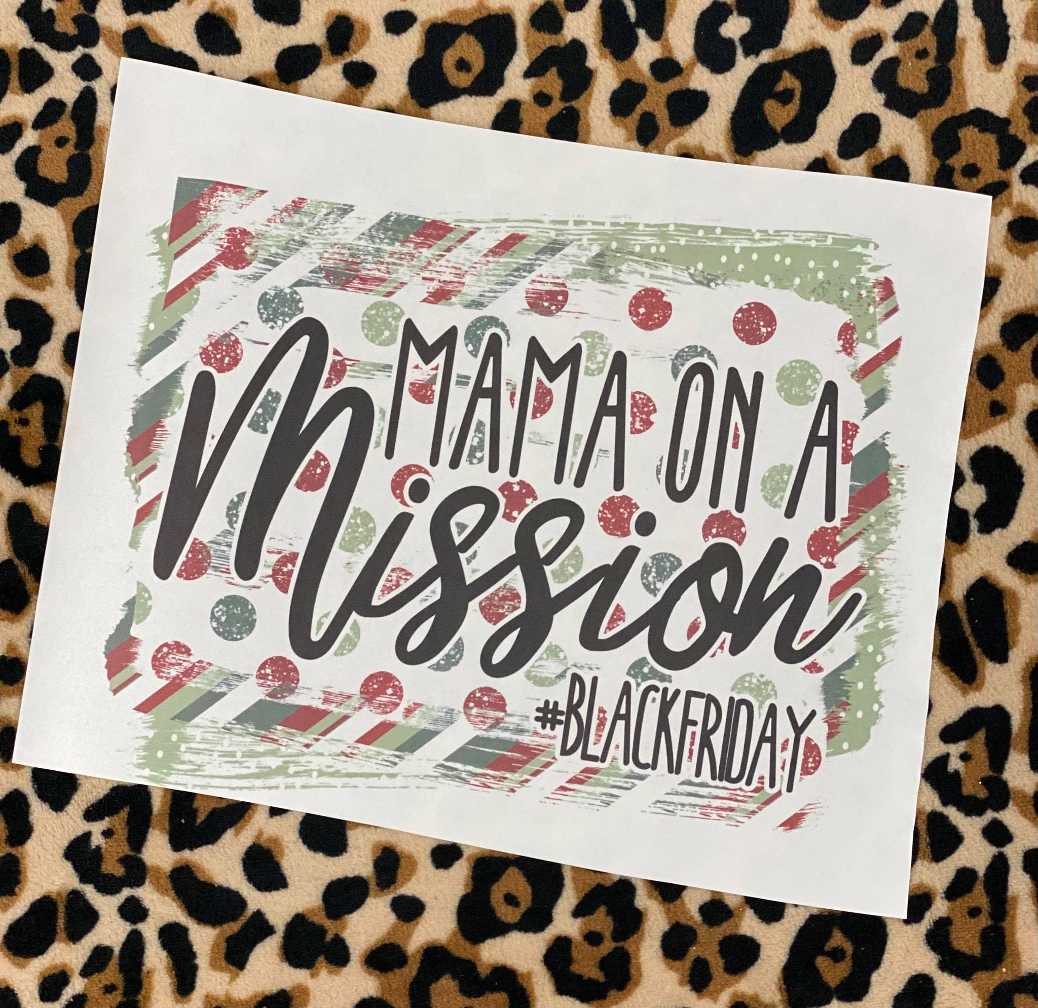 Mama On a Mission Sublimation