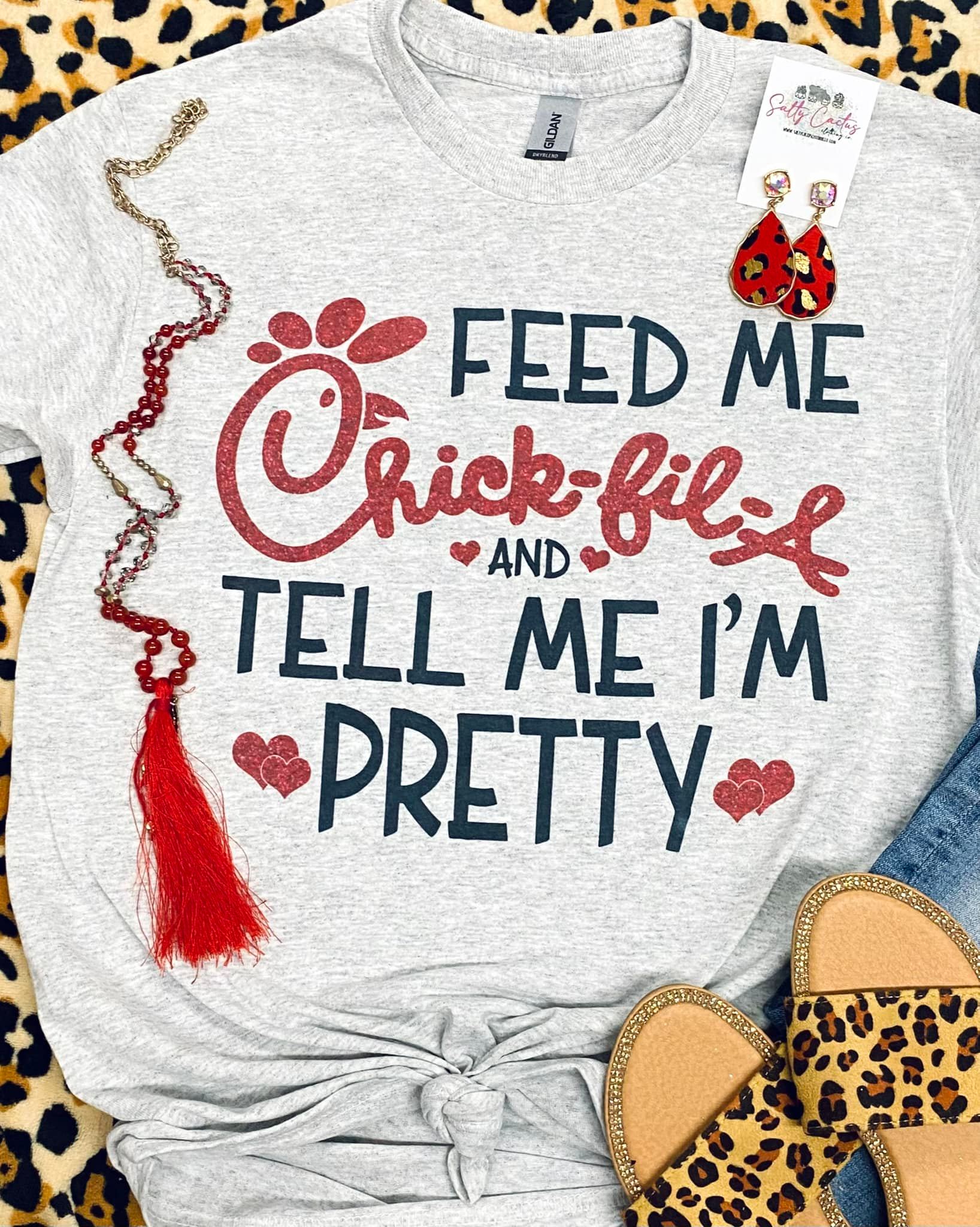 RTS Feed Me Chick-Fil-A and Tell Me Im Pretty Non Bleached