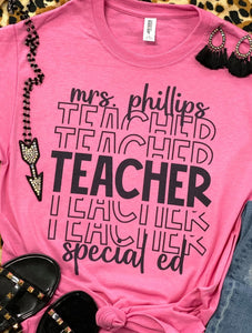 Teacher Teacher Teacher Custom Name Heliconia Tee